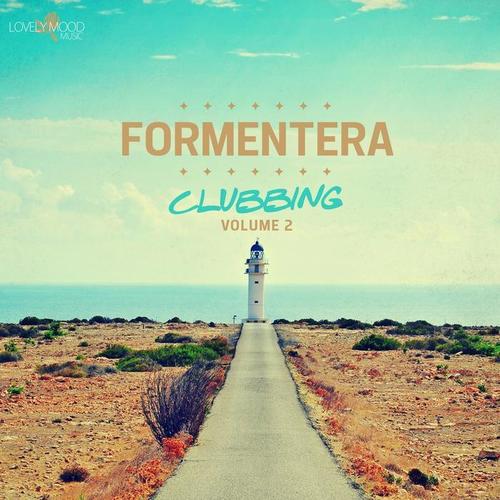 Formentera Clubbing, Vol. 2 - Night Edition //  // do not validate