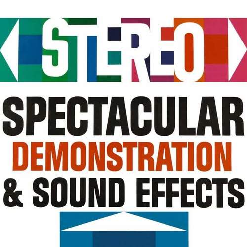 Stereo Spectacular Demonstration & Sound Effects