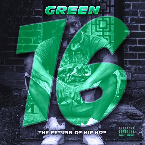 Green 16 (The Return of Hip Hop) [Explicit]