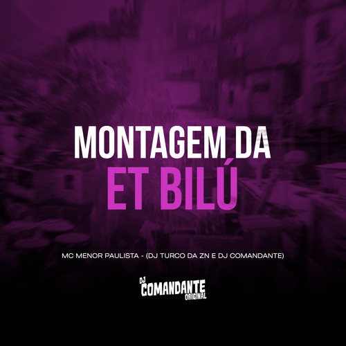 Montagem da ET Bilú (Explicit)