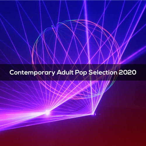 Contemporary Adult Pop Selection 2020