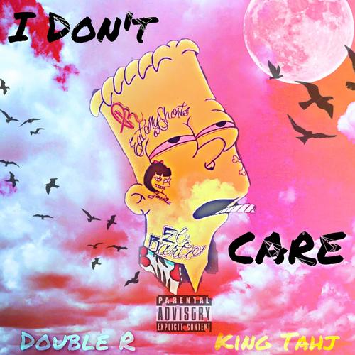 I Dont Care (Explicit)