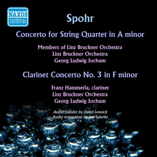 SPOHR, L.: Concerto for String Quartet in A Minor, Op. 131 / Clarinet Concerto No. 3 (Hammerla, Jochum) [1951]