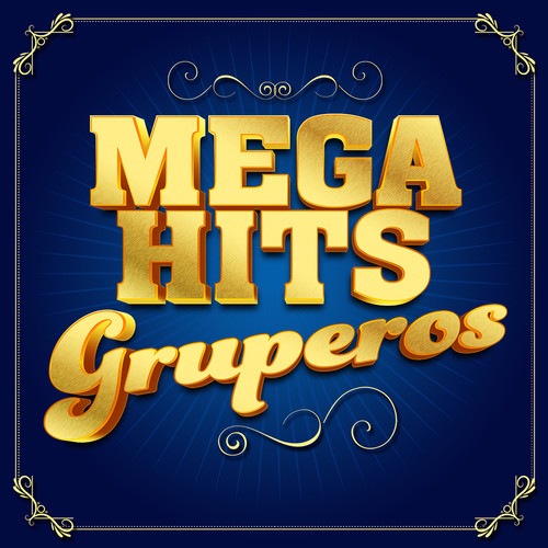 Mega Hits Gruperos