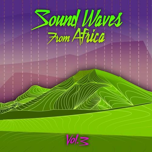 Sound Waves From Africa Vol. 3