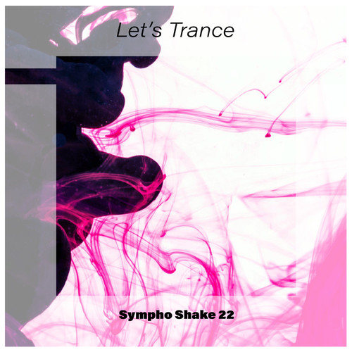 Let's Trance Sympho Shake 22