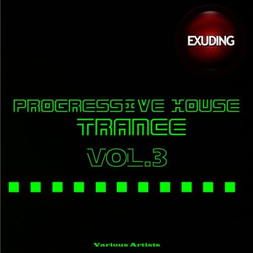 Progressive House & Trance, Vol. 3