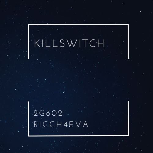 KILLSWITCH (Explicit)