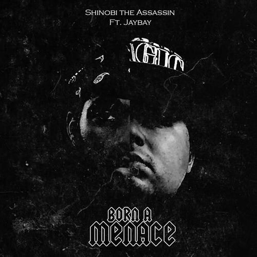 Born A Menace (feat. Jaybay) [Explicit]