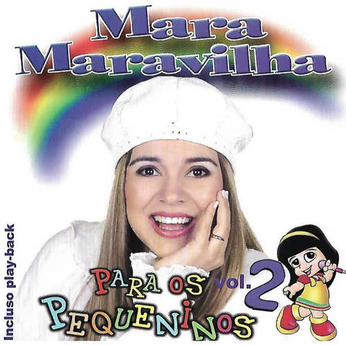 Mara Maravilha para Os Pequeninos, Vol. 2 (Playback)
