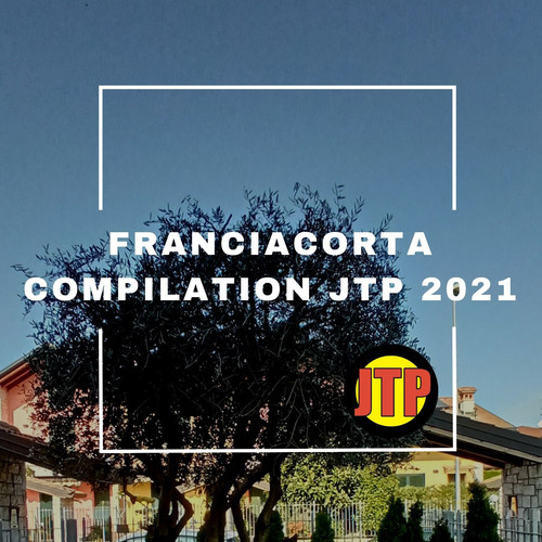 FRANCIACORTA COMPILATION JTP 2021