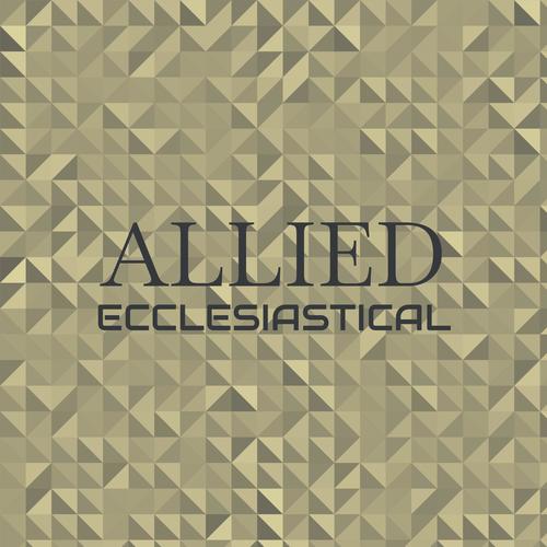 Allied Ecclesiastical