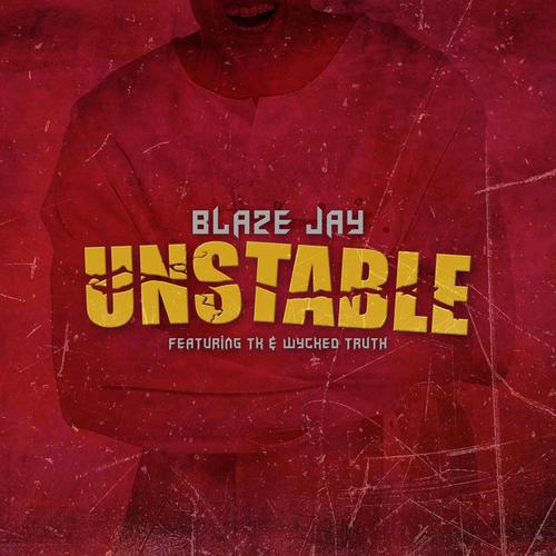 Unstable (feat. TK & Wycked Truth) [Explicit]