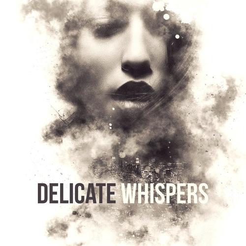 Delicate Whispers