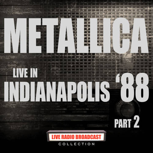 Live in Indianapolis '88 Part 2 (Live)