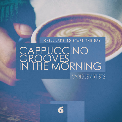 Cappuccino Grooves In The Morning - cup 6