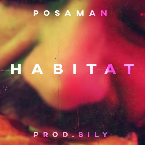 Habitat (feat. Sily) [Explicit]
