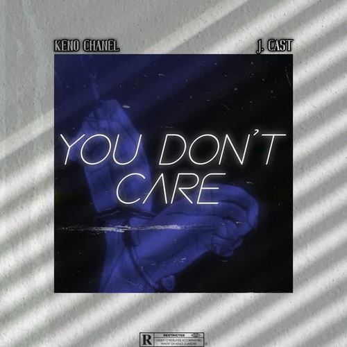 You Don't Care (Explicit)