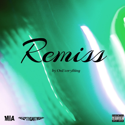 Remiss (Explicit)