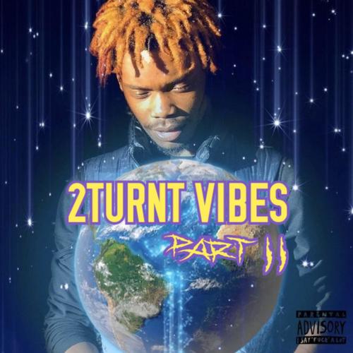 2Turnt Vibes, Pt. 2 (Explicit)