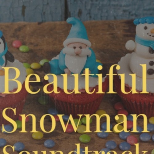 Beautiful Snowman Soundtrack