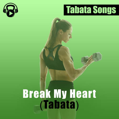 Break My Heart (Tabata)