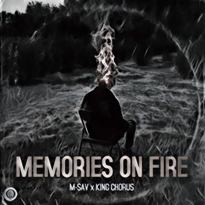 Memories on Fire (feat. King Chorus)