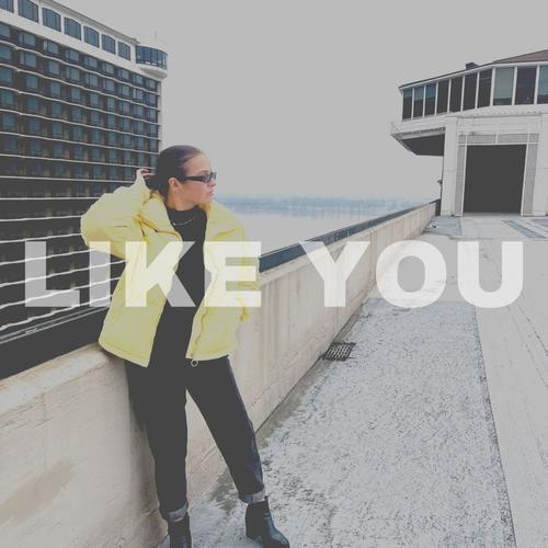 Like You