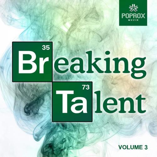 Breaking Talent 3