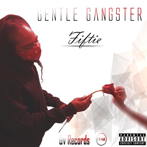 Gentle Ganster (Explicit)