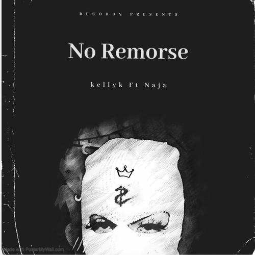 No Remorse (feat. Naja) [Explicit]