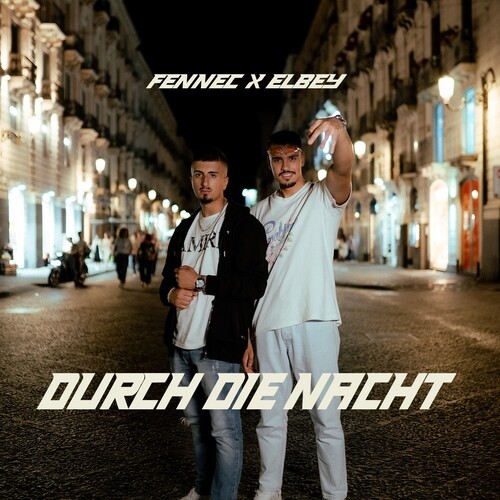 Durch die Nacht (Explicit)