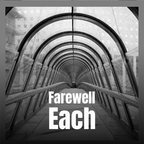 Farewell Each