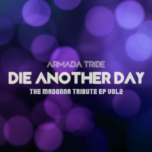 Die Another Day : The Madonna Tribute, Vol. 2