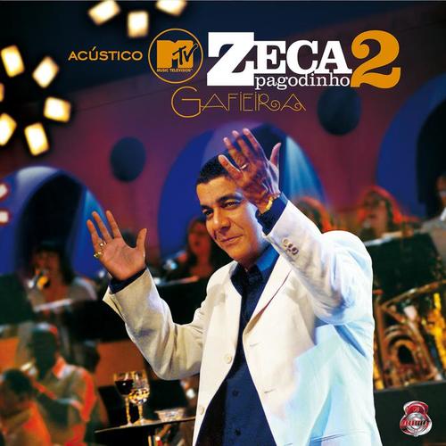 Acústico MTV Zeca Pagodinho II-Gafieira