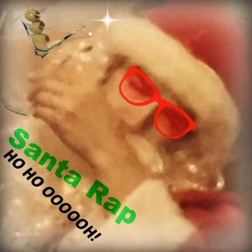 Santa Rap (Ho Ho Oooooh!) [feat. Dave Rice]