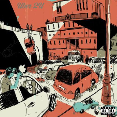 Uber 2U (feat. Hischooldropout) [Explicit]