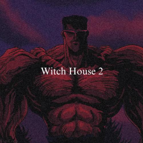 Witch House 2 (Explicit)