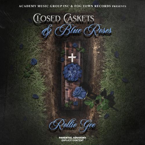 Closed Caskets & Blue Roses (Explicit)