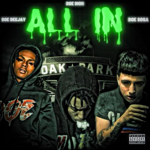 All In (feat. Boe Sosa & Boe DeeJay) [Explicit]