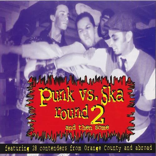 Punk vs. Ska Round 2 (Explicit)