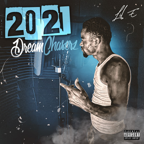 2021 Dream Chaserz (Explicit)