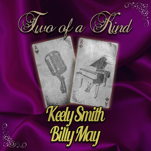 Two of a Kind: Keely Smith & Billy May