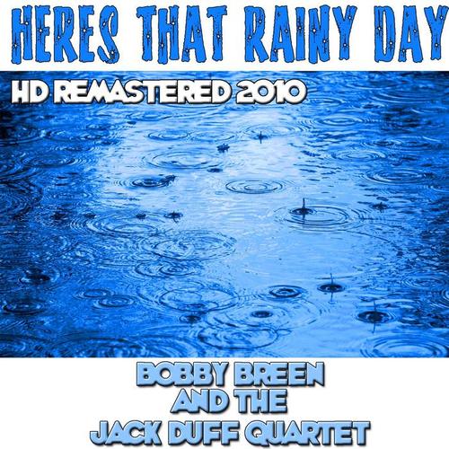 Heres That Rainy Day - HD Remastered 2010