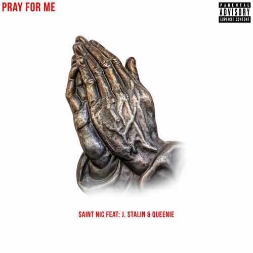 Pray for me (feat. J. Stalin & Queenie) [Explicit]