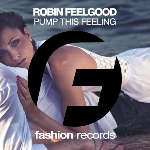 Pump This Feeling - Single