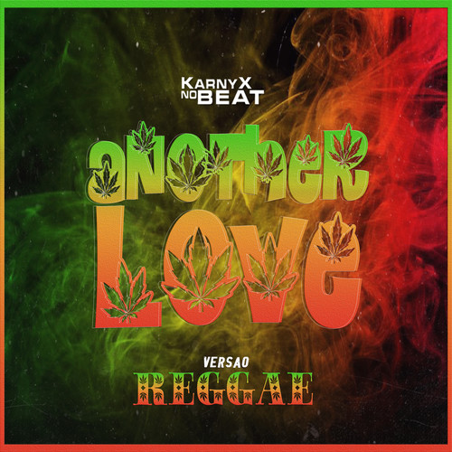 Another Love - Versão Reggae