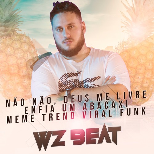 Não Não, Deus Me Livre Enfia um Abacaxi Meme Trend Viral Funk