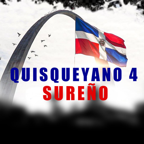 QUISQUEYANO 4 SUREÑO (Explicit)