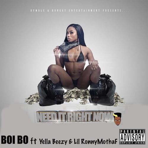 Need It Right Now (feat. Yella Beezy & Lil Ronny Mothaf) [Explicit]